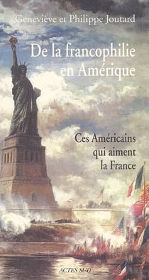 De la francophilie en Amérique : Ces Américains qui aiment la France