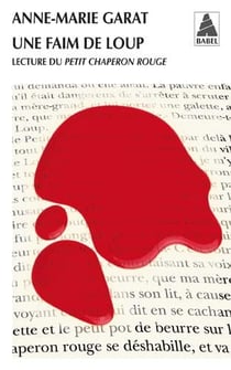 Le Petit Chaperon Rouge : une faim de loup - lecture du "petit chaperon rouge