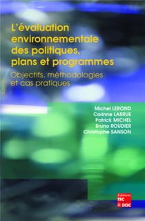 L'évaluation environnementale des politiques, plans et programmes : Objectifs, méthodologies et cas pratiques