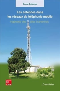 Les antennes dans les réseaux de téléphonie mobile - ingénierie des sites d'antennes