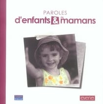 Paroles d'enfants et de mamans