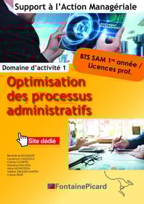 Optimisation des processus administratifs - BTS SAM 1re année, licences prof. - domaine d'activité 1 - livre de l'élève