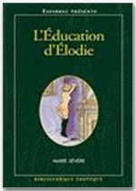Bibliothèque Erotique Tome 156 : l'éducation d'Elodie