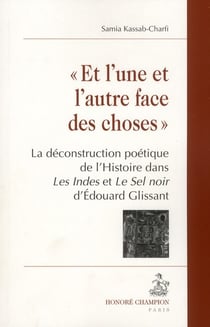 « et l'une et l'autre face des choses » - la déconstruction poétique de l'histoire dans les Indes et le sel noir d'Edouard Glissant