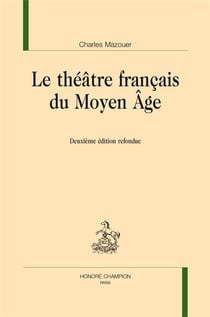Le théâtre français du moyen âge
