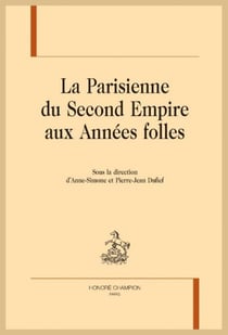 La Parisienne du Second empire aux années folles