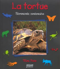 La tortue, etonnante centenaire