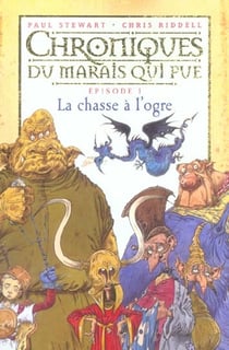 Chroniques du marais qui pue t.1 - la chasse à l'ogre