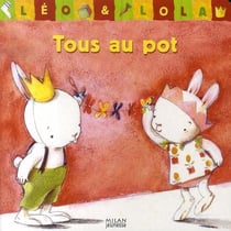 Léo et lola - tous au pot