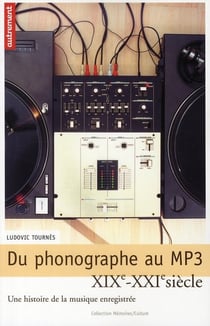 Du phonographe au mp3 xix-xxie