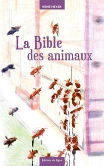 La Bible Des Animaux. Fables Et Contrefables