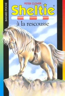 Sheltie Tome 5 : Sheltie à la rescousse