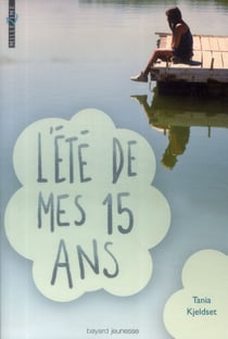 L'été de mes quinze ans