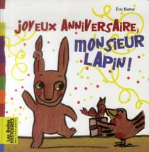 Joyeux anniversaire monsieur lapin !