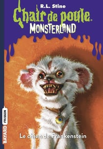 Chair de poule : Monsterland - saison 1 Tome 4 : le chien de Frankenstein