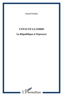 L'etat et la corse - la republique a l'epreuve