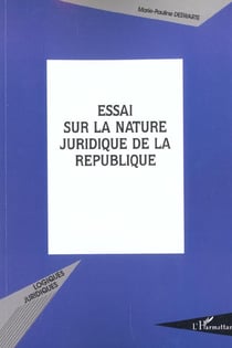 ESSAI SUR LA NATURE JURIDIQUE DE LA REPUBLIQUE
