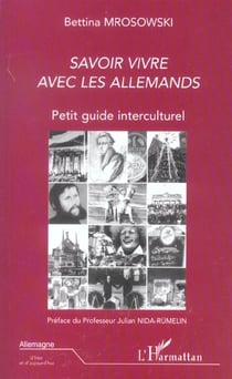 SAVOIR VIVRE AVEC LES ALLEMANDS : Petit guide interculturel