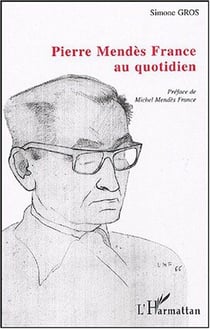 Pierre Mendès France au quotidien