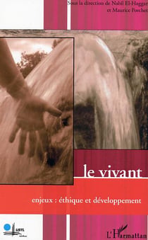 Le vivant : Enjeux : éthique et développement