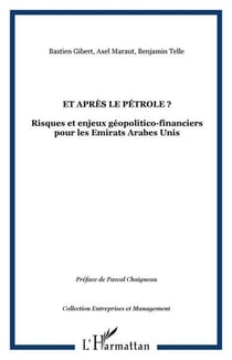Et apres le petrole ? - risques et enjeux geopolitico-financiers pour les emirats arabes unis