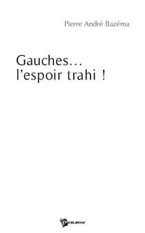 Gauches... l'espoir trahi !
