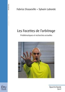Les facettes de l'arbitrage : Problématiques et recherches actuelles