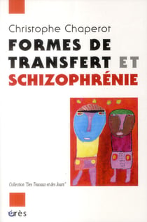 Formes de transfert et schizophrénie