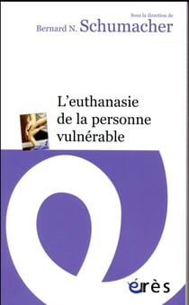 L'euthanasie de la personne vulnérable