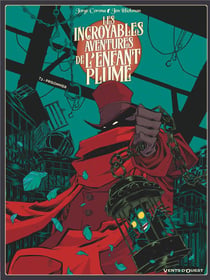 Les incroyables aventures de l'enfant plume Tome 3 : prisonnier