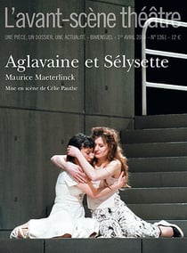 Revue L'Avant-scène théâtre n.1361 : aglavaine et sélysette