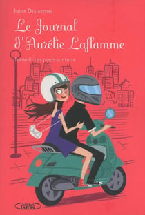 Le journal d'Aurélie Laflamme Tome 8 : les pieds sur terre
