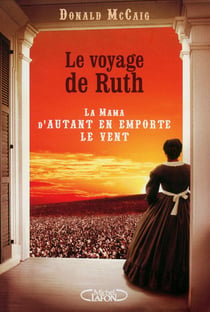 Le voyage de Ruth, la mama d'autant en emporte le vent
