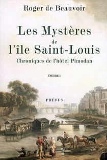 Les mystères de l'île saint-louis - chroniques de l'hôtel pimodan