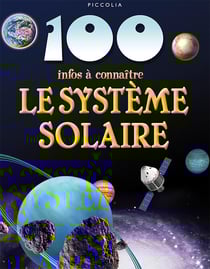 100 infos a connaitre - le système solaire