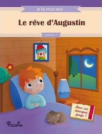 Je lis tout seul - niveau 1 - le rêve d'augustin