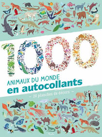 1000 animaux du monde en autocollants