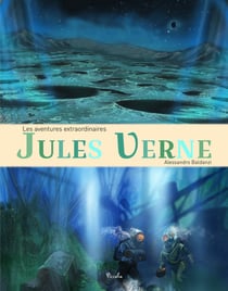 Les aventures extraordinaires : Jules Verne