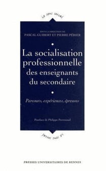 La socialisation professionnelle des enseignants du secondaire