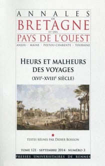 Annales de Bretagne et des Pays de l'Ouest : HEURS ET MALHEURS DES VOYAGES