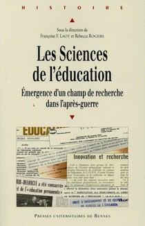 Les sciences de l'éducation - émergence d'un champ de recherche dans l'après-guerre