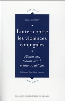 Lutter contre les violences conjugales - féminisme, travail social, politique publique