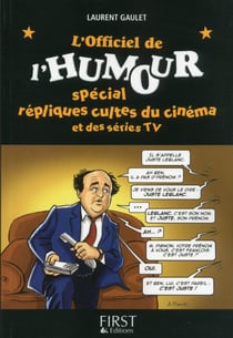 L'officiel de l'humour - spécial répliques cultes du cinéma et des séries TV