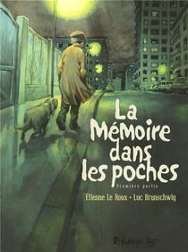 La mémoire dans les poches Tome 1