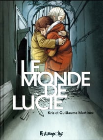 Le monde de lucie - integrale t.1 a t.3