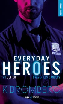 Everyday heroes Tome 1 : cuffed