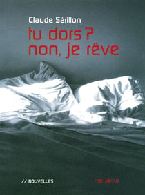 Tu dors ? non, je reve