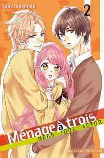 Ménage à trois Tome 2