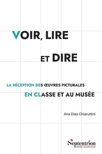 Voir, lire et dire : La réception des oeuvres picturales en classe et au musée