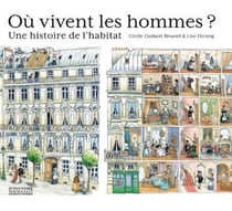 Où vivent les hommes ? une histoire de l'habitat